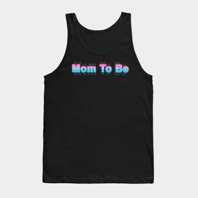 Mom to be Tank Top by Sanzida Design